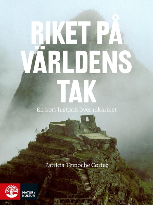 Titeldetaljer för Riket på världens tak av Patricia Temoche Cortez - Tillgänglig